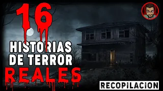 16 TERRIFYING REAL STORIES (COMPILATION) | TERROR STORIES