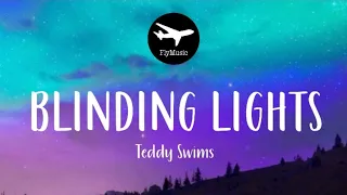 Teddy Swims - Blinding Lights Cover (Lyrics) The Weeknd