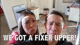 WE GOT A FIXER UPPER!
