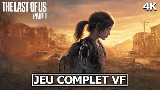 The last of us part 1 Remake | Pc ultra | Film jeu complet VF |Mode histoire FR | 4K HDR | Full Game