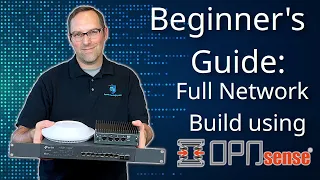 Beginner's Guide to Set up a Full Network using OPNsense