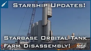 SpaceX Starship Updates! Orbital Tank Farm Disassembly Continues at Starbase! TheSpaceXShow