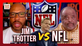 Jim Trotter BLASTS NFL, Roger Goodell For 'Long-Standing Institutional Discrimination'|RMU EXCLUSIVE