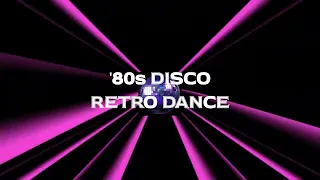 '80s DISCO RETRO DANCE MIX