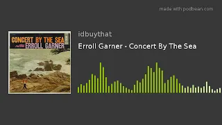 Erroll Garner - Concert By The Sea