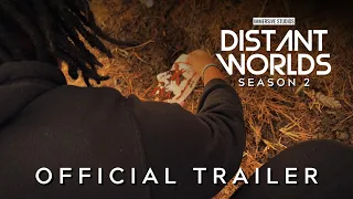 Distant Worlds: Season 2 | Official Trailer [HD]