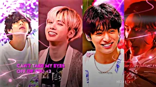 kpop tiktoks " CAN'T TAKE MY EYES OFF OF YOU.."edit compilation!💖