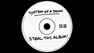 System Of A Down - Steal This Album! (2002) (Full Album)