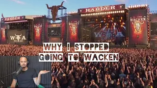 Why I Stopped Going To Wacken Open Air (World's biggest metal festival)