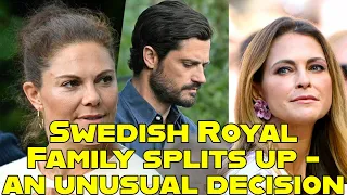 Swedish Royal Family splits up - an unusual decision
