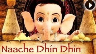 Bal Ganesh - Naache Dhin Dhin Dhintak - Kailash Kher