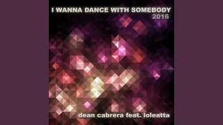 I Wanna Dance with Somebody 2016 (Radio Remix)