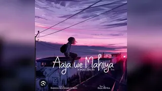 Aaja We Mahiya  slowed & reverb song 🎵 😍😍🎧