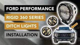 How to Install the Ford Performance RIGID 360 Series 4” Round Ditch Lights - 2021+ Ford Bronco