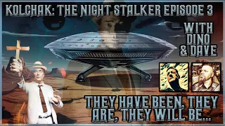 Kolchak: The Night Stalker They Have Been, They Are, They Will Be 1974 Tv Series | With Dino & Dave