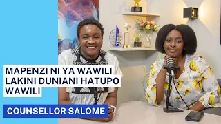 Fix You: Mapenzi ni ya wawili lakini duniani hatuishi wawili - Na Counsellor Salome