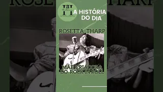 ROSETTA THARP ( A MÃE CRIADORA DO ROCK ) #history #curiosidades #historiacontada #historianarrada