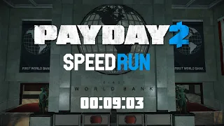 PAYDAY 2 First world bank speedrun (glitchless) Deathsentence onedown 00:09:03