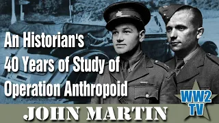 An Historian's 40 Years of Study of Operation Anthropoid