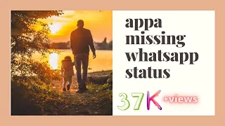 fathersday appa miss u status #fathersday #appa #missu#appa #june20 #fathersday