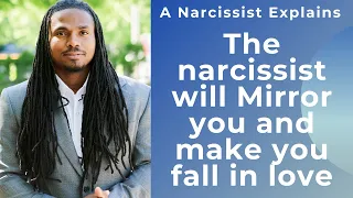 A #Narcissist Explains: #Narcissists will mirror you during the love bombing phase to attract you