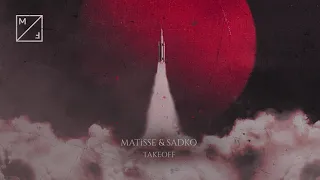 Matisse & Sadko - Takeoff (Official Visualizer)