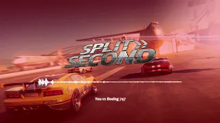 Split/Second Velocity - OST - You vs Boeing 747 [FULL THEME ]