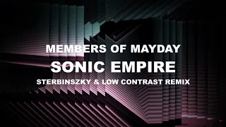 Members Of Mayday - Sonic Empire (Sterbinszky & Low Contrast Remix)