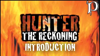 Hunter: the Reckoning - Introduction to the Lore