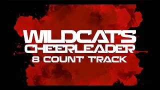 Wildcats Cheerleader 8 Count Track 2019-20 (Cheer Mix)