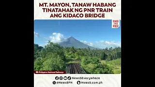 Mt. Mayon, tanaw habang sakay ng isang PNR train sa Albay