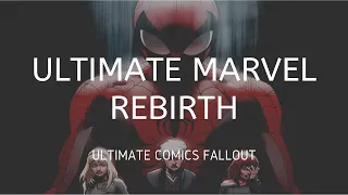 Ultimate Marvel Rebirth (Ultimate Comics Fallout)