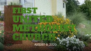 First United Methodist Church Worship August 9, 2020