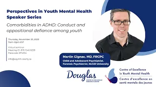 Comorbidities in ADHD: Conduct and oppositional defiance among youth - Martin Gignac