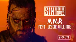 Six Burning Knives - New World Disorder feat. Jessie Williams (Official Video)