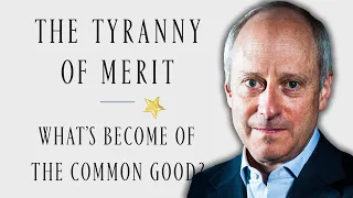 The Tyranny of Merit | Do We Deserve What We Get? Michael Sandel & Cosmic Skeptic