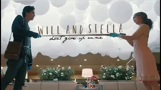 will & stella — don't give up on me