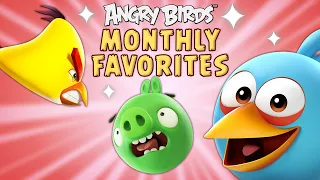 Angry Birds | Monthly Favorites 🌻🌿