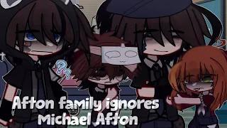 Afton family ignores Michael || Gacha x Fnaf