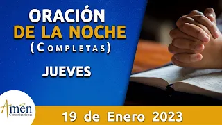 Oración De La Noche Hoy Jueves 19 Enero 2023 l Padre Carlos Yepes l Completas l Católica l Dios