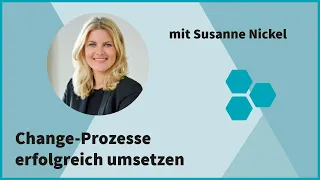 Change-Prozesse erfolgreich umsetzen – Susanne Nickel/Digitalisierungswoche