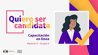 Módulo II. Grupo II. Estereotipos de género, mujer y poder — QUIERO SER CANDIDATA