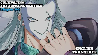 Cultivating The Supreme Dantian | Reborn to be a Supreme Emperor | Chapter 303 | English Translate