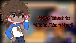 DSMP react to THE BLACK PHONE (pleaseeee let this work)