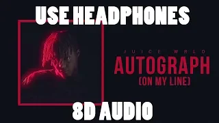 Juice WRLD Autograph (On My Line) (8D AUDIO🎧)