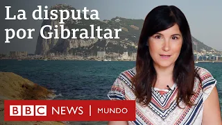 Cómo acabó Gibraltar siendo británico | BBC Mundo