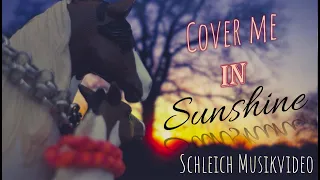 Schleich Musikvideo Cover Me In Sunshine