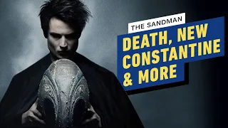 Netflix's The Sandman Trailer: Who's Who in the DC Comics Show