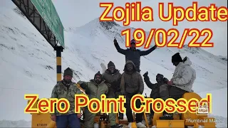 Zojila Update Latest.19/02/22. Zero Point Crossed from Kargil Side and India Gate crossed  Sgr side.
