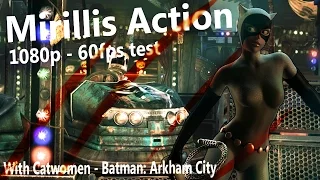 Mirillis Action - 60fps test - Arkham City